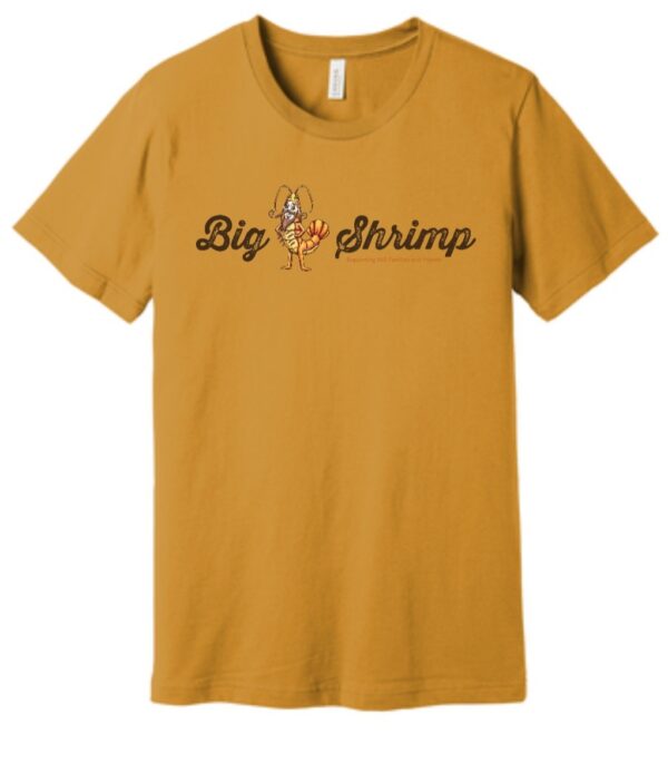 A mustard colored t-shirt with the words " big shrimp ".